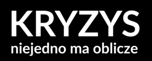 na czarnym tle widnieje biały napis o treści kryzys nie jedno ma oblicze