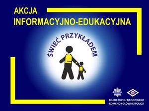 grafika. Na granatowym tle znajduje się żółta ramka, w środku której znajdują się dwie postacie: dorosły i dziecko. Na górze napis: akcja informacyjno - edukacyjna świeć przykładem