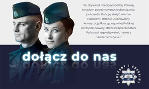 zdjęcie policjanta i policjantki z tekstem roty ślubowania oraz napisem o treści &quot;dołącz do nas&quot;