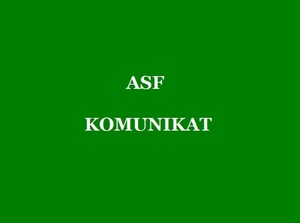 plansza z zielonym tłem i białym napisem o treści &quot;ASF KOMUNIKAT&quot;