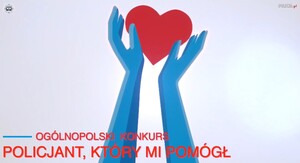grafika przedstawiająca niebieskie ręce. Dłonie obejmują czerwone serce. Pod spodem napis: "Ogólnopolski konkurs Policjant, który mi pomógł"