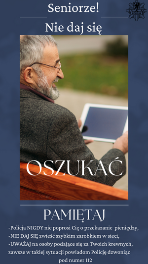 na ławce siedzi starszy mężczyzna, który trzyma tablet. Na górze napis: Seniorze, nie daj się oszukać"